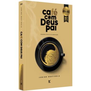 Café Com Deus Pai | Porções diárias de Renovação | Junior Rostirola (Frete Grátis)
